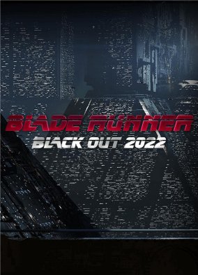 Бегущий по лезвию: Затемнение 2022 / Blade Runner Black Out 2022 (2017)